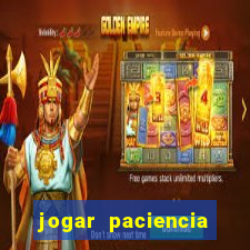 jogar paciencia haja paciencia